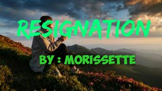 MORISSETTE  RESIGNATION 2020 video lyricsmusic lyrics [upl. by Forrer]