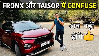 Toyota Taisor Fronx Se Better Hai   Toyota Ya Maruti Kiske Saath Jana Chahiye  toyotataisor [upl. by Basil]