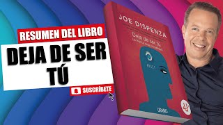 LIBRO│DEJA DE SER TU│JOE DISPENZA [upl. by Noak]