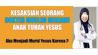 Kesaksian Ibu Dokter Haji Tentang Yesus [upl. by Almallah]