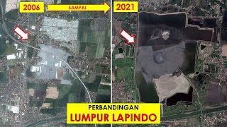 Melihat Lumpur LAPINDO Sidoarjo dari Tahun ke Tahun  20062021 [upl. by Neveda]