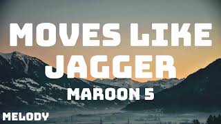 Maroon 5  Moves Like Jagger Lyrics ft Christina Aguilera [upl. by Anaicilef684]