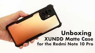 Unboxing XUNDD Matte Case for the Redmi Note10 Pro [upl. by Ycal]