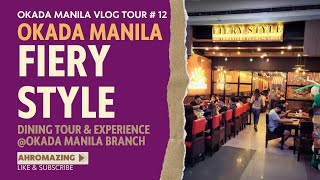 Okada Manila Fiery Style Restaurant  Okada Manila Vlog Tour 2023 [upl. by Calvina]