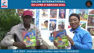 🔴SILA 2024  Interview avec lauteur Jean Pierre MUKENDI [upl. by Maroj]