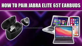 How to Pair Jabra Elite 65t Quick Setup Guide [upl. by Euphemiah100]