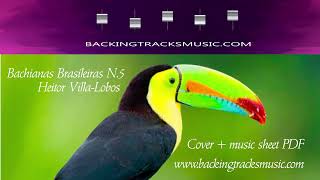 BACKING TRACKS quotBachianas brasileiras N5quot Heitor VillaLobos cover [upl. by Colton]