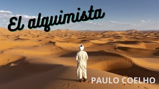 EL ALQUIMISTA  PAULO COELHO [upl. by Auhsuoj282]