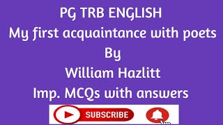 My first acquaintance with poets by William Hazlitt imp MCQs for TRB ENGLISH [upl. by Jeroma895]