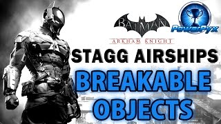 Batman Arkham Knight  Stagg Enterprises Airships  All Breakable Objects Locations [upl. by Ahsatam]