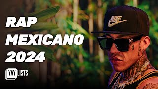 RAP MEXICANO 2024 🎤 Hip Hop Mexico 2024 Mix  Mejores Canciones de Rap Mexicano [upl. by Ecahc]