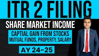 How to file ITR 2 for AY 202425 ITR2 for SalaryCapital gain on SharesMutual Fund [upl. by Legnalos899]