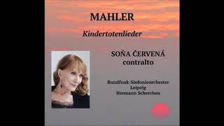 Gustav Mahler quotKindertotenliederquot Sona CervenaHermann Scherchen [upl. by Koran]