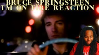 Bruce Springsteen Im On Fire Reaction [upl. by Suoicerpal264]