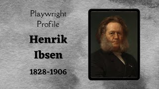 Playwright Profile Henrik Ibsen [upl. by Ertnom479]