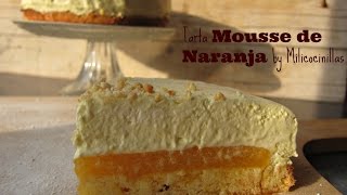 Tarta Mousse de Naranja Valenciana [upl. by Adnamar]