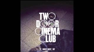 Two Door Cinema Club  Something Good Can Work [upl. by Gaylor204]