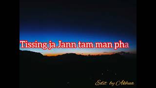 wancho songTissing ja Jann full lyrics video 💗🫶 [upl. by Amliw]