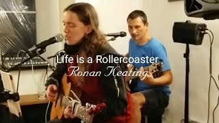 Life is a Rollercoaster  Ronan Keating Acoustic Cover [upl. by Aklim]