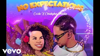 CeCile Christopher Martin  No Expectation Official Lyric Video [upl. by Potts]