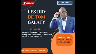 LES RDV DE TOM GALATY  AVEC BERTRAND NDEFFO [upl. by Starks271]