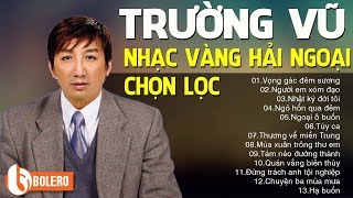 VỌNG GÁC ĐÊM SƯƠNG  NHẠC VÀNG TRƯỜNG VŨ BUỒN HAY NHẤT 2018  1000 NGƯỜI NGHE THÌ 999 NGƯỜI KHÓC [upl. by Tamis330]