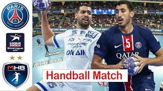 Paris Saint Germain Vs Montpellier Handball Match LNH Starligue 2024 [upl. by Orabel]