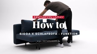 HOW TO Schlafsofa SIGGA X von Innovation®  Bettfunktion erklärt  Sofawunderde [upl. by Poole]