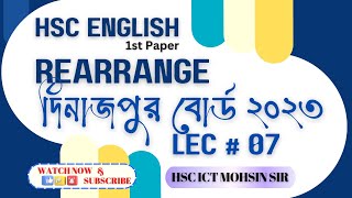 REARRANGE HSC DINAJPUR BOARD 2023 LEC 7 দিনাজপুর বোর্ড এইচএসসি পরীক্ষা ২০২৩ [upl. by Rhu245]