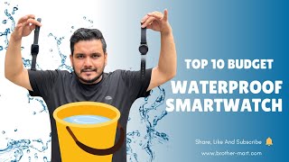 Top 10 Budget Waterproof Smartwatches [upl. by Ecidnak]