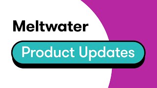 Meltwaters July 2024 Product Updates [upl. by Ayekam]