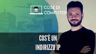 Cosè un indirizzo IP Te lo spiego semplice [upl. by Aimet43]