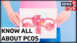 What Is PCOS In Women  PCOS Symptoms And Treatment  PCOS Treatment  English News  News18 [upl. by Ahcsropal734]