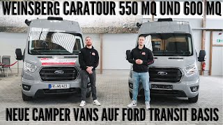 WEINSBERG CARATOUR FORD 550 MQ UND 600 MQ  Der große Vergleich [upl. by Tavish173]