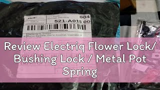 Review Electriq Flower Lock Bushing Lock  Metal Pot Spring for Electric Fan Parts [upl. by Vil]