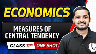 Measures of Central Tendency in Economics One Shot  Economics Class 11th [upl. by Htiderem]