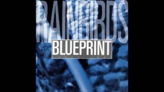 Rainbirds  Blueprint 12quot Take Two Extended Maxi CD Version [upl. by Ferdinana]