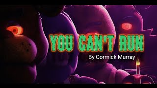 YOU CANT RUN Music video FNAF SONG Inspired By The Movie [upl. by Leoline]