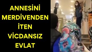 ANNESİNİ MERDİVENDEN İTTİ  GÜNDEM [upl. by Nnaes]