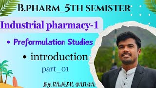 PREFORMULATION STUDIES  INDUSTRIAL PHARMACYI  UNITIPART01ODIA LANGUAGE [upl. by Akcinahs]