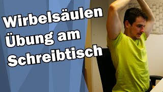 Blockaden in der Wirbelsäule am Schreibtisch lösen BWS Syndrom Übungen am Schreibtisch ReUpload [upl. by Cassi]