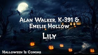 Alan Walker K391 amp Emelie Hollow  Lily Halloween Version [upl. by Dibri]