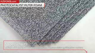 PHOTOCATALYST FILTER FOAM custom manufacturer [upl. by Ainet]