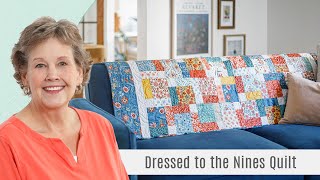 How to Make a Dressed to the Nines Quilt  Free Quilting Tutorial [upl. by Aneel]