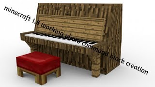 MINECRAFT 18 WORKING PIANO COMMAND BLOCK CREATION [upl. by Annaitsirk]