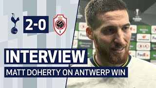 INTERVIEW  MATT DOHERTY ON ANTWERP WIN  Spurs 20 Royal Antwerp [upl. by Allicirp]