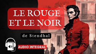 Le Rouge et le Noir Stendhal livre audio [upl. by Crissy912]