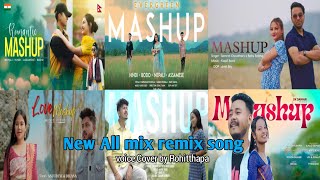 MashupHindiAssamese Nepali BangalibodoPunjabi mix remix songsRohitthapa [upl. by Htebazile]