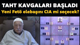 Taht kavgaları başladı Yeni Fetö elebaşını CIA mi seçecek [upl. by Ailana]