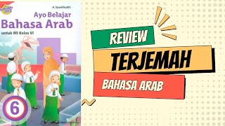 Keterampilan Membaca  Terjemah Materi Bahasa Arab Kelas 6 Hal 78 [upl. by Lemhar]